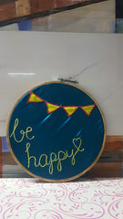 BE HAPPY Embroidered Hoop Art, Inspirational Wall Art